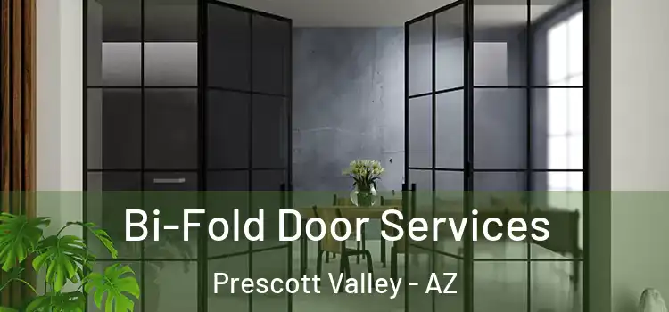 Bi-Fold Door Services Prescott Valley - AZ