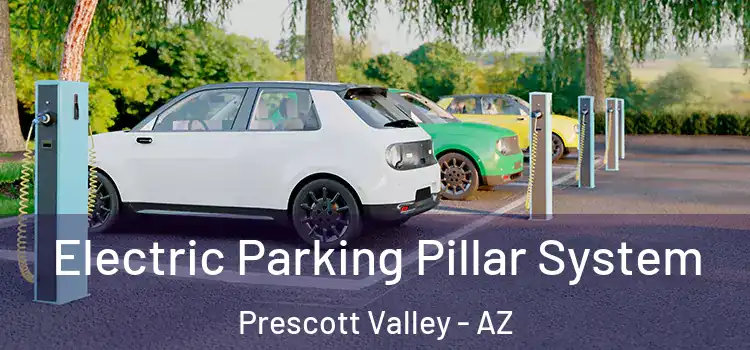 Electric Parking Pillar System Prescott Valley - AZ