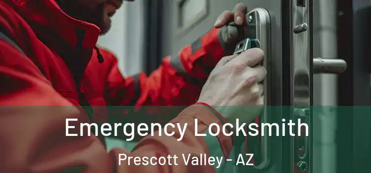 Emergency Locksmith Prescott Valley - AZ