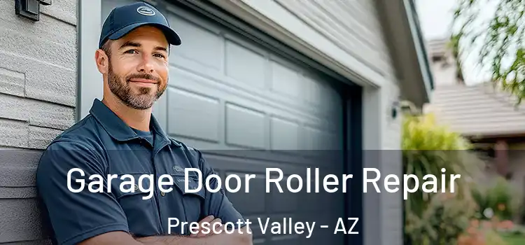  Garage Door Roller Repair Prescott Valley - AZ