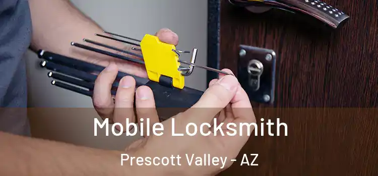  Mobile Locksmith Prescott Valley - AZ