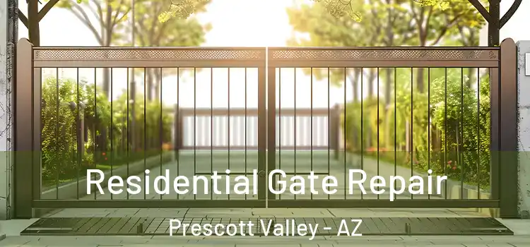 Residential Gate Repair Prescott Valley - AZ