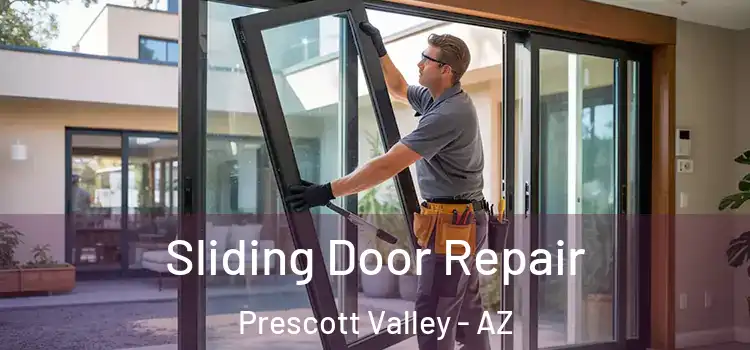 Sliding Door Repair Prescott Valley - AZ