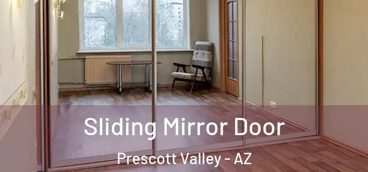  Sliding Mirror Door Prescott Valley - AZ